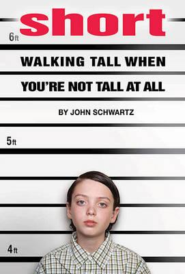 Short: Walking Tall When You're Not Tall at All