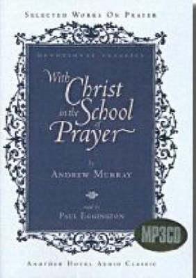 With Christ in the School of Prayer