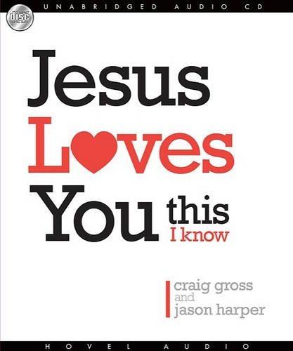 Jesus Loves You...This I Know