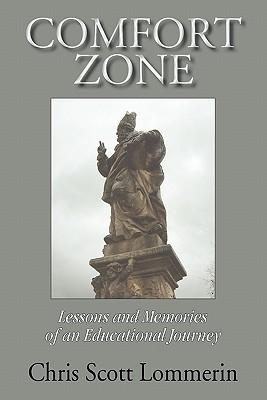 Comfort Zone: Lessons and Memoirs of an Educational Journey