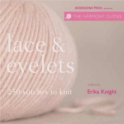 Lace & Eyelets: 250 Stitches to Knit