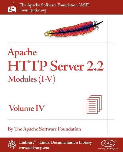 Apache HTTP Server 2.2 Official Documentation - Volume IV. Modules (I-V)