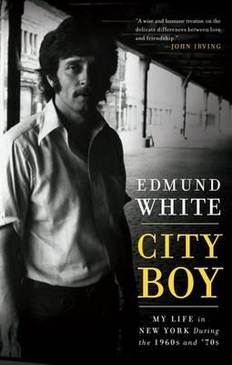City Boy: My Life in New York During the 1960s and '70s
