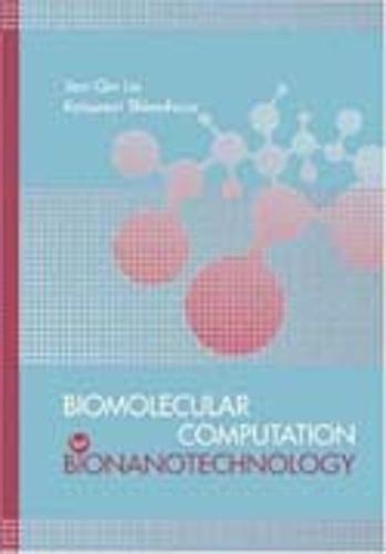 Biomolecular Computation for Bionanotechnology