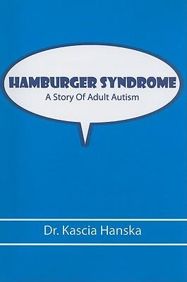 Hamburger Syndrome: A Story of Adult Autism