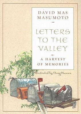 Letters to the Valley: A Harvest of Memories
