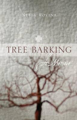 Tree Barking: A Memoir