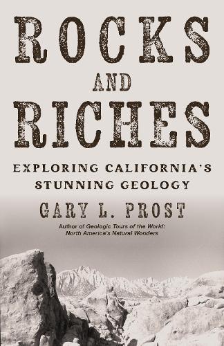 Rocks and Riches: Exploring California's Curious Geology