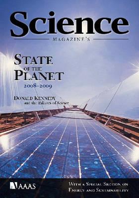 ""Science Magazine"" State of the Planet 2008-2009: With a Special Section on Energy and Sustainability