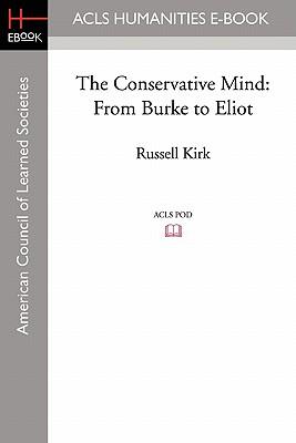 The Conservative Mind: From Burke to Eliot
