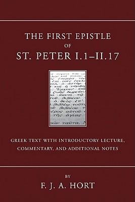 The First Epistle of St. Peter, I.1-II. 17