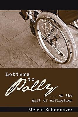 Letters to Polly: .. on the Gift of Affliction