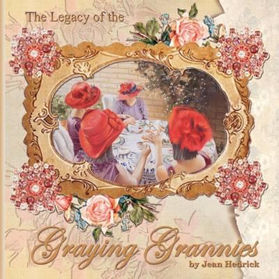 The Legacy of the Graying Grannies