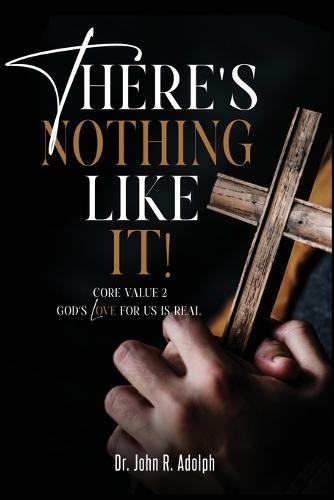 There's Nothing Like It: A Devotional Journey Through the Great Commandment