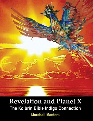 Revelation and Planet X: The Kolbrin Bible Indigo Connection