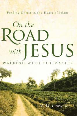 On the Road with Jesus - Walking with the Master