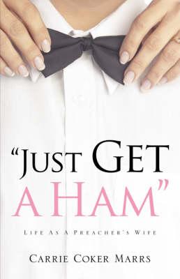 ""Just Get A Ham""