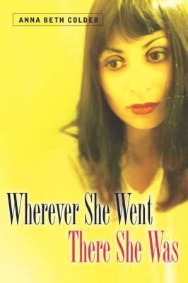 Wherever She Went There She Was