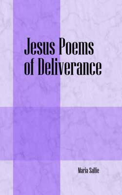 Jesus Poems of Deliverance