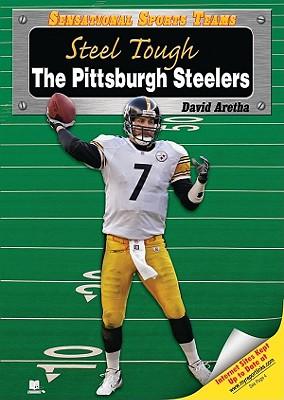 Steel Tough: The Pittsburgh Steelers