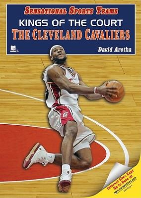 Kings of the Court: The Cleveland Cavaliers