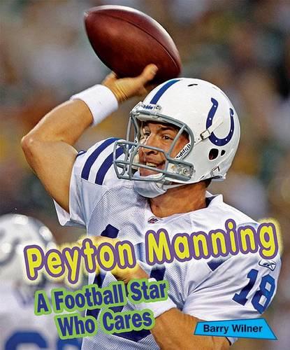 Peyton Manning: A Football Star Who Cares