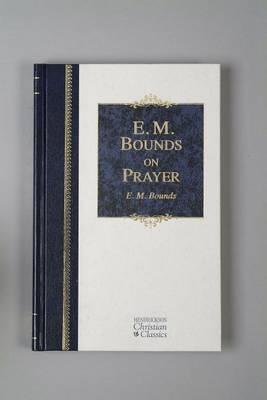 E.M.Bounds on Prayer