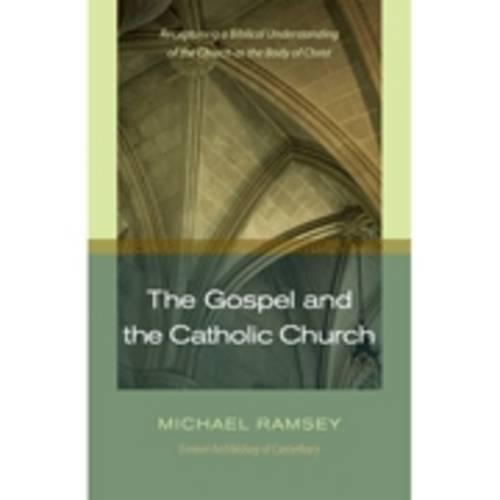 The Gospel and the Catholic Church