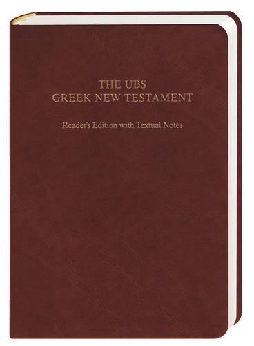 The UBS Greek New Testament: With Textual Notes