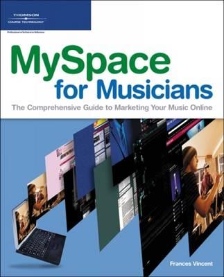 Frances Vincent: MySpace for Musicians