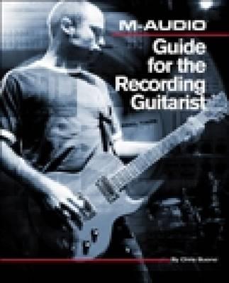 M-Audio Guide For Recording Guitarist
