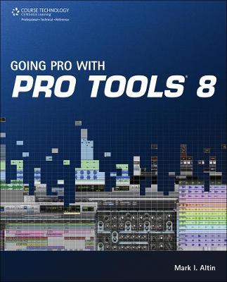 Going Pro with Pro Tools 8