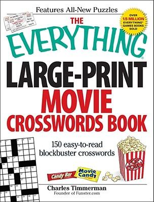 The Everything Large-Print Movie Crosswords Book: 150 Easy-To-Read Blockbuster Crosswords