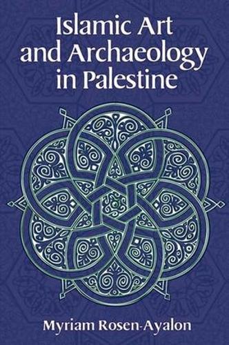 Islamic Art and Archaeology in Palestine