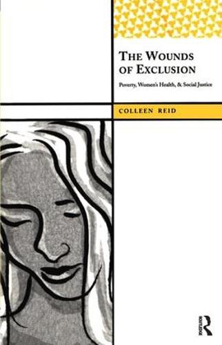 The Wounds of Exclusion: Poverty, Women’s Health, and Social Justice