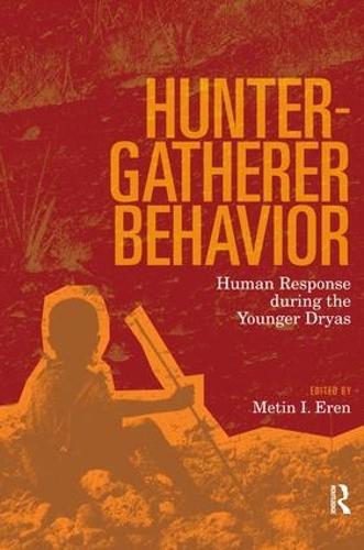 Hunter-Gatherer Behavior: Human Response During the Younger Dryas
