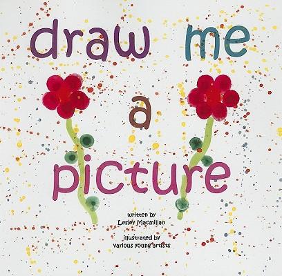 Draw Me a Picture