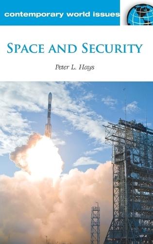 Space and Security: A Reference Handbook