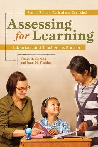 Assessing for Learning: Librarians and Teachers as Partners