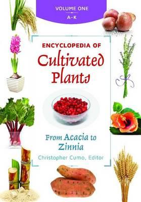 Encyclopedia of Cultivated Plants [3 volumes]: From Acacia to Zinnia
