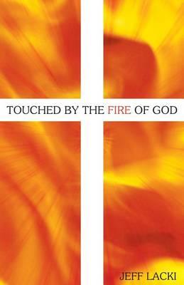 Touched by the Fire of God