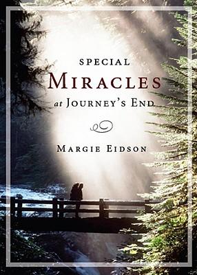 Special Miracles at Journey's End