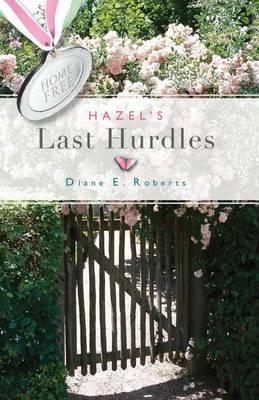 Hazel's Last Hurdles