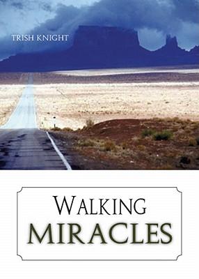 Walking Miracles