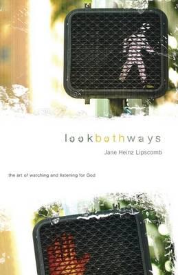Look Both Ways: The Art of Watching and Listening for God
