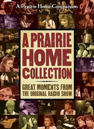 A Prairie Home Collection: Great Moments from the Original Radio Show