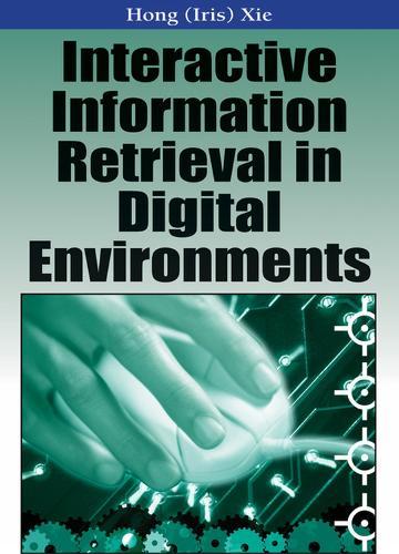 Interactive Information Retrieval in Digital Environments