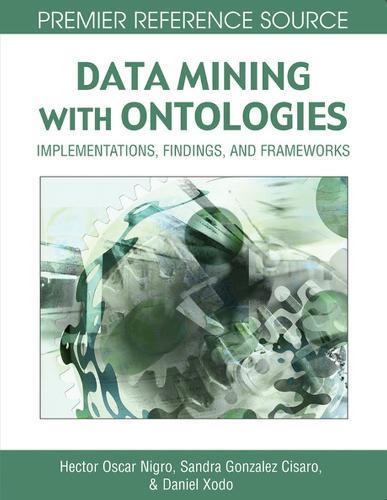 Data Mining with Ontologies: Implementations, Findings and Frameworks