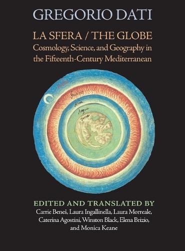 La Sfera / The Globe: Cosmology, Science, and Geography in the Fifteenth-Century Mediterranean