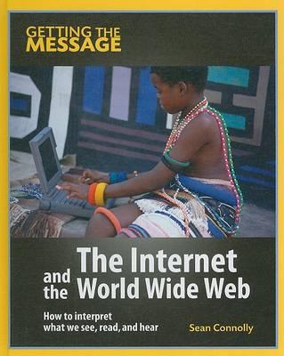 The Internet and the World Wide Web